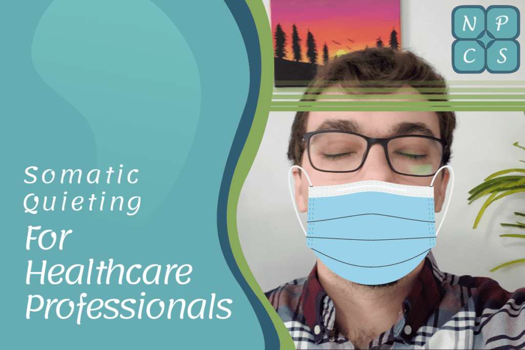Somatic Quieting for healthcare professionals