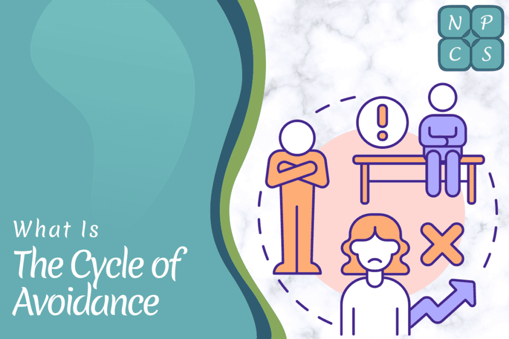 Cycle Of Avoidance: Understanding Cycle Of Anxiety And Avoidance