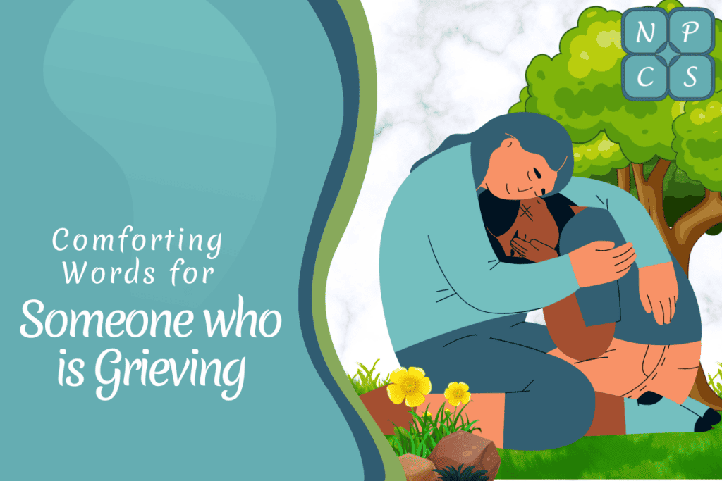 Comforting Words for Someone Who Is Grieving